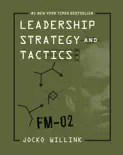 Leadership Strategy and Tactics book summary, reviews and download