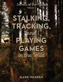 stalking, tracking, and playing games in the wild book cover image