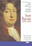Jean Racine, 1699-1999 sinopsis y comentarios