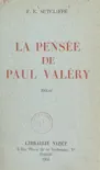La pensée de Paul Valéry sinopsis y comentarios