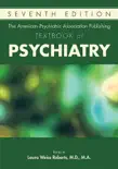 The American Psychiatric Association Publishing Textbook of Psychiatry synopsis, comments