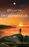 Myth of the Entrepreneur synopsis, comments