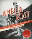 Amelia Lost synopsis, comments