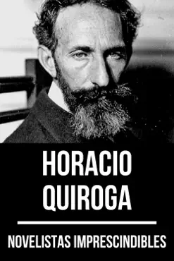 novelistas imprescindibles - horacio quiroga book cover image