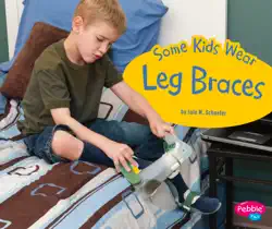 some kids wear leg braces book cover image
