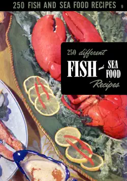 250 different fish and sea food recipes book cover image