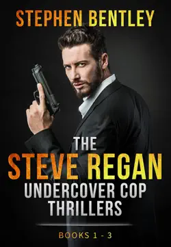 the steve regan undercover cop thrillers trilogy book cover image