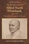 Harvard Lectures of Alfred North Whitehead synopsis, comments