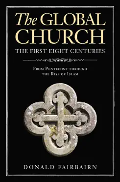 the global church---the first eight centuries book cover image