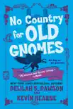 No Country for Old Gnomes synopsis, comments