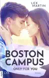 Boston Campus - Only for You synopsis, comments