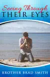 Seeing Through Their Eyes, Vol 1 synopsis, comments
