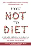 How Not to Diet sinopsis y comentarios