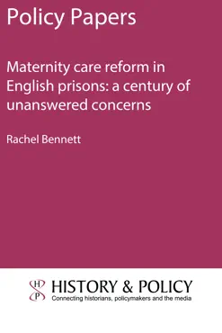 maternity care reform in english prisons: a century of unanswered concerns book cover image