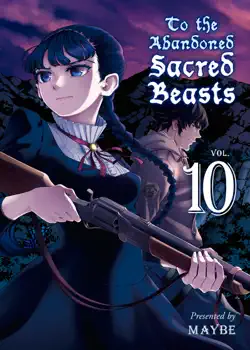 to the abandoned sacred beasts volume 10 book cover image