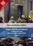 Viaggi di Ali Bey el-Abbassi in Africa ed in Asia. Tomo 3 sinopsis y comentarios