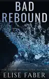 Bad Rebound synopsis, comments