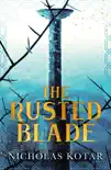 The Rusted Blade synopsis, comments