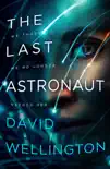The Last Astronaut synopsis, comments