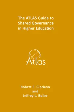 the atlas guide to shared governance in higher education book cover image