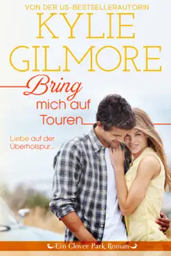 bring mich auf touren (clover park: die reynolds-marino-familie 3) book cover image