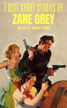7 best short stories by zane grey book cover image