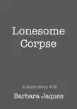 Lonesome Corpse synopsis, comments