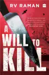 A Will to Kill synopsis, comments