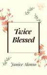 Twice Blessed sinopsis y comentarios