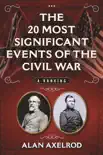 The 20 Most Significant Events of the Civil War synopsis, comments