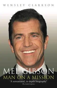 mel gibson - man on a mission book cover image