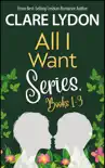 All I Want Series Boxset, Books 1-3 synopsis, comments