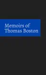Memoirs of Thomas Boston synopsis, comments