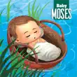 Baby Moses synopsis, comments