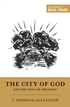 the city of god and the goal of creation book cover image