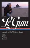 Ursula K. Le Guin: Annals of the Western Shore (LOA #335) sinopsis y comentarios