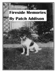 Fireside Memories by Patch Addi - Dorothea Addison sinopsis y comentarios