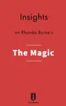 Insights on Rhonda Byrne's The Magic sinopsis y comentarios