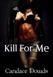 Kill For Me synopsis, comments