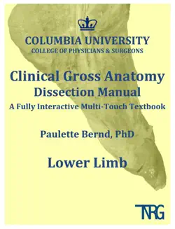 lower limb: columbia university clinical gross anatomy dissection manual book cover image