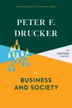 Peter F. Drucker on Business and Society synopsis, comments