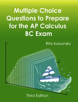 multiplechoice questions to prepare for the ap calculus bc exam book cover image