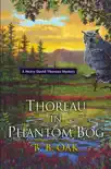 Thoreau in Phantom Bog synopsis, comments