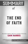 The End of Faith: Religion, Terror, and the Future of Reason by Sam Harris: Conversation Starters sinopsis y comentarios
