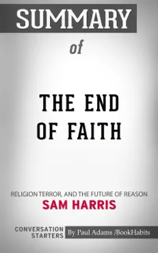 the end of faith: religion, terror, and the future of reason by sam harris: conversation starters imagen de la portada del libro
