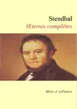 Œuvres complètes de Stendhal sinopsis y comentarios