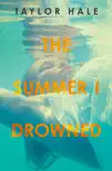 The Summer I Drowned sinopsis y comentarios