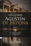 Obras Escogidas de Agustín de Hipona 1 sinopsis y comentarios