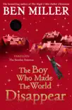 The Boy Who Made the World Disappear synopsis, comments