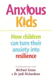Anxious Kids synopsis, comments